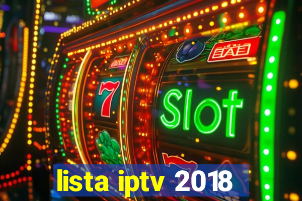 lista iptv 2018